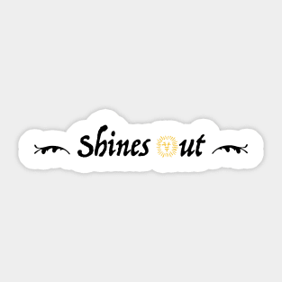 shines out Sticker